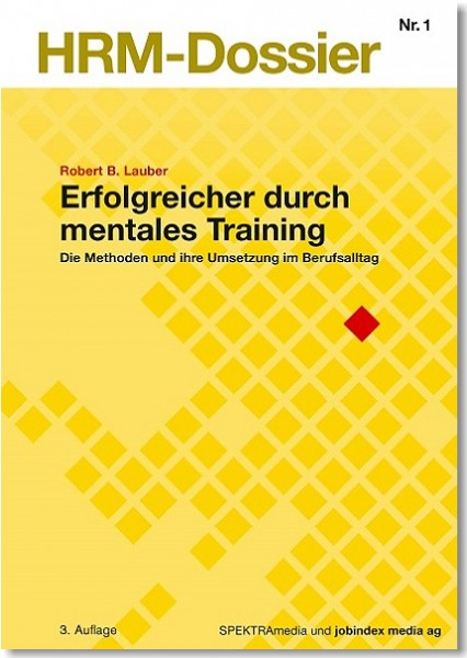 Nr. 01: Erfolgreicher durch mentales Training
