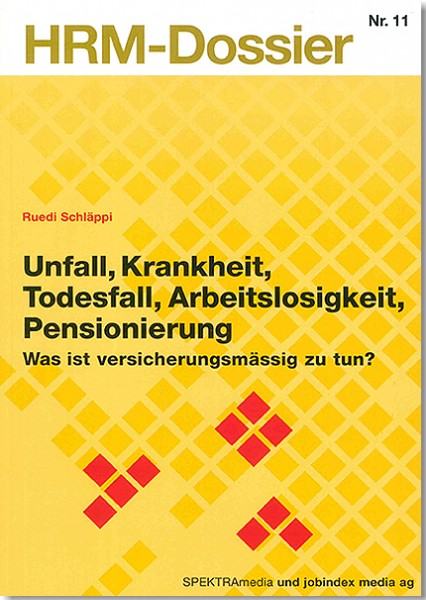 Nr. 11: Unfall, Krankheit, Todesfall, Arbeitslosigkeit, Pensionierung